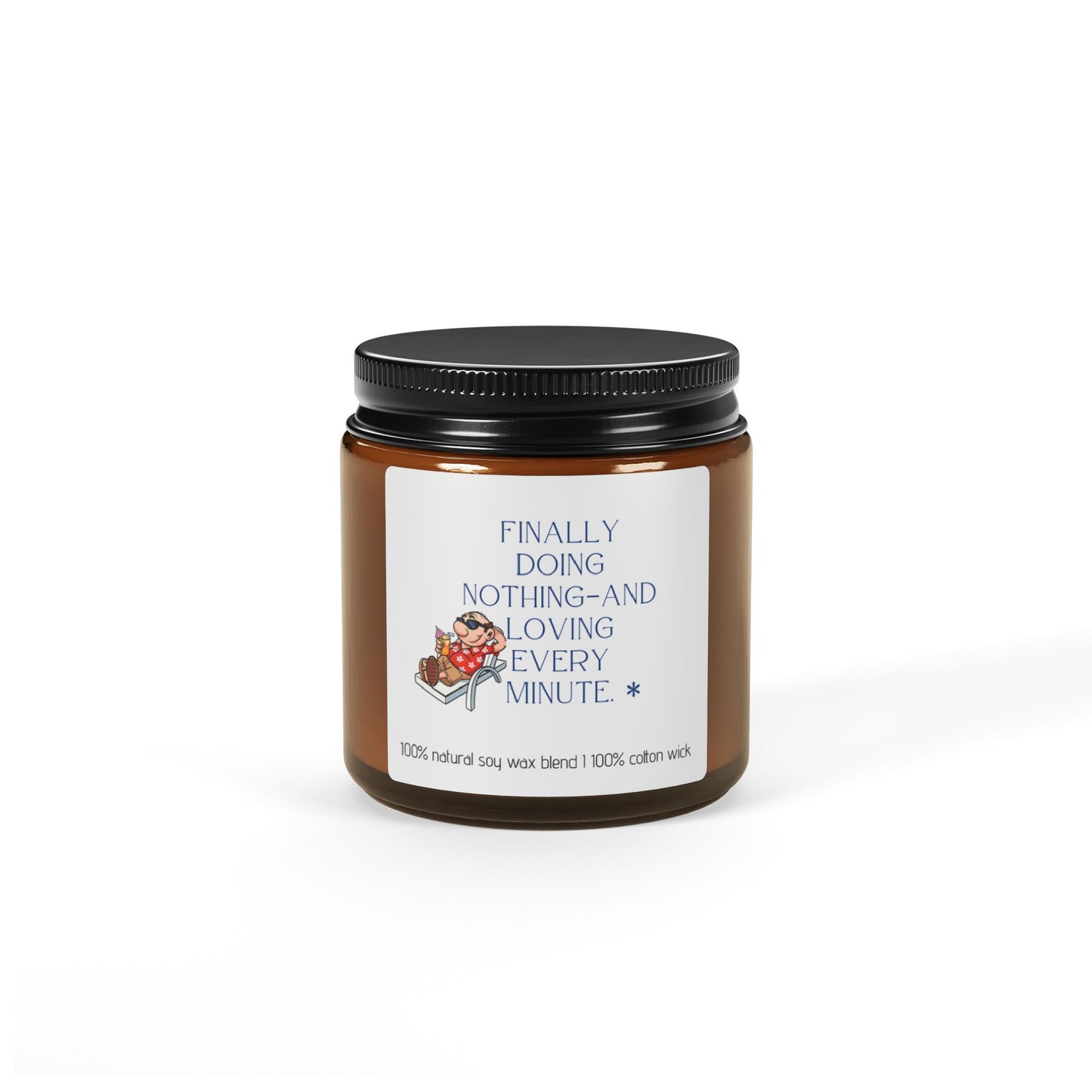 Scented Soy Candle, 100% Natural Soy Candle, Retirement Gift, Amber Jar Candle, Scented Candle, Gift For Retiree, Do Nothing Candle