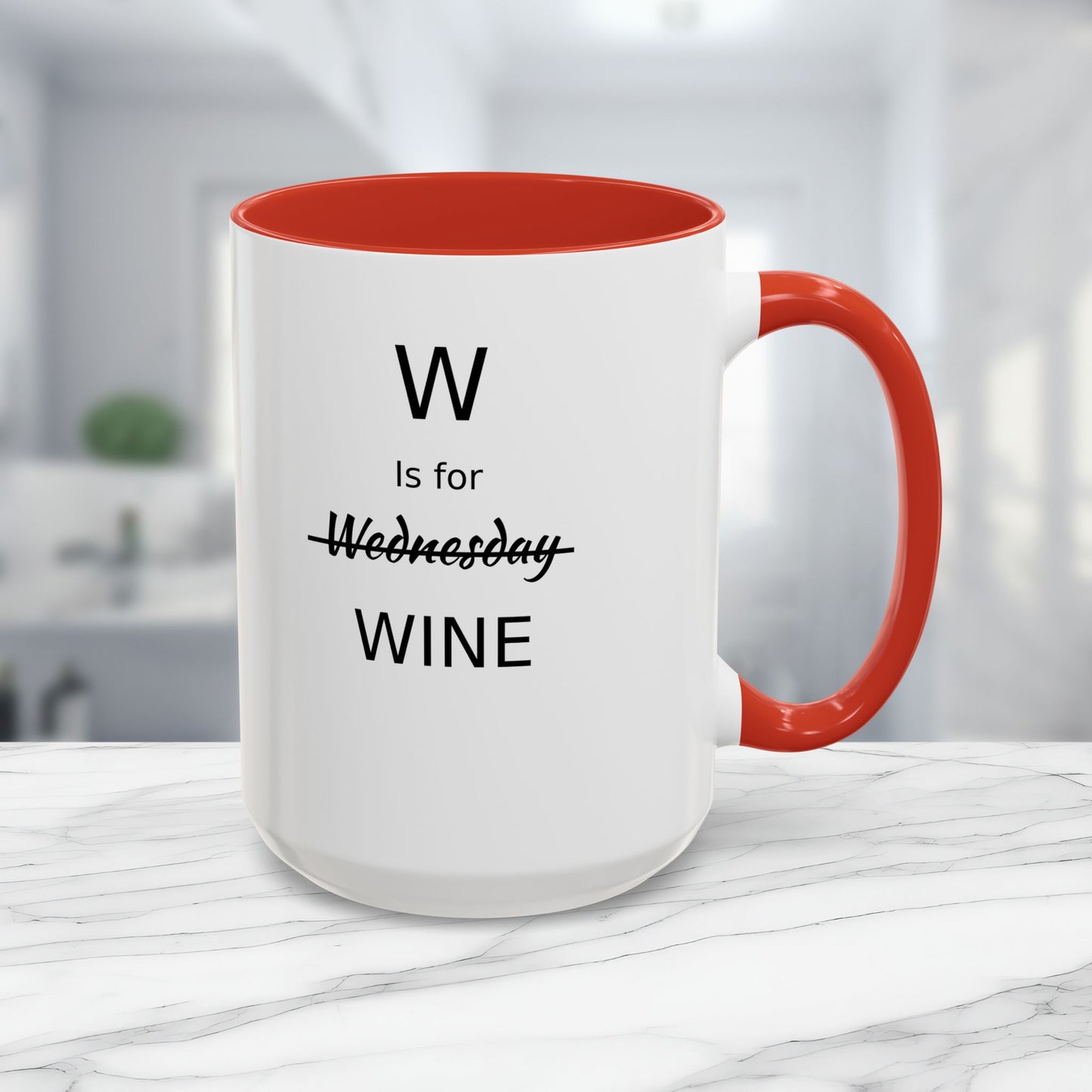 Funny Coffee Mug, W is for Wine Coffee Mug, 15oz, Wine Lover's Gift, Gift For Girlfriend, Party Gift For Man, Sarcastic Coffee Mug
