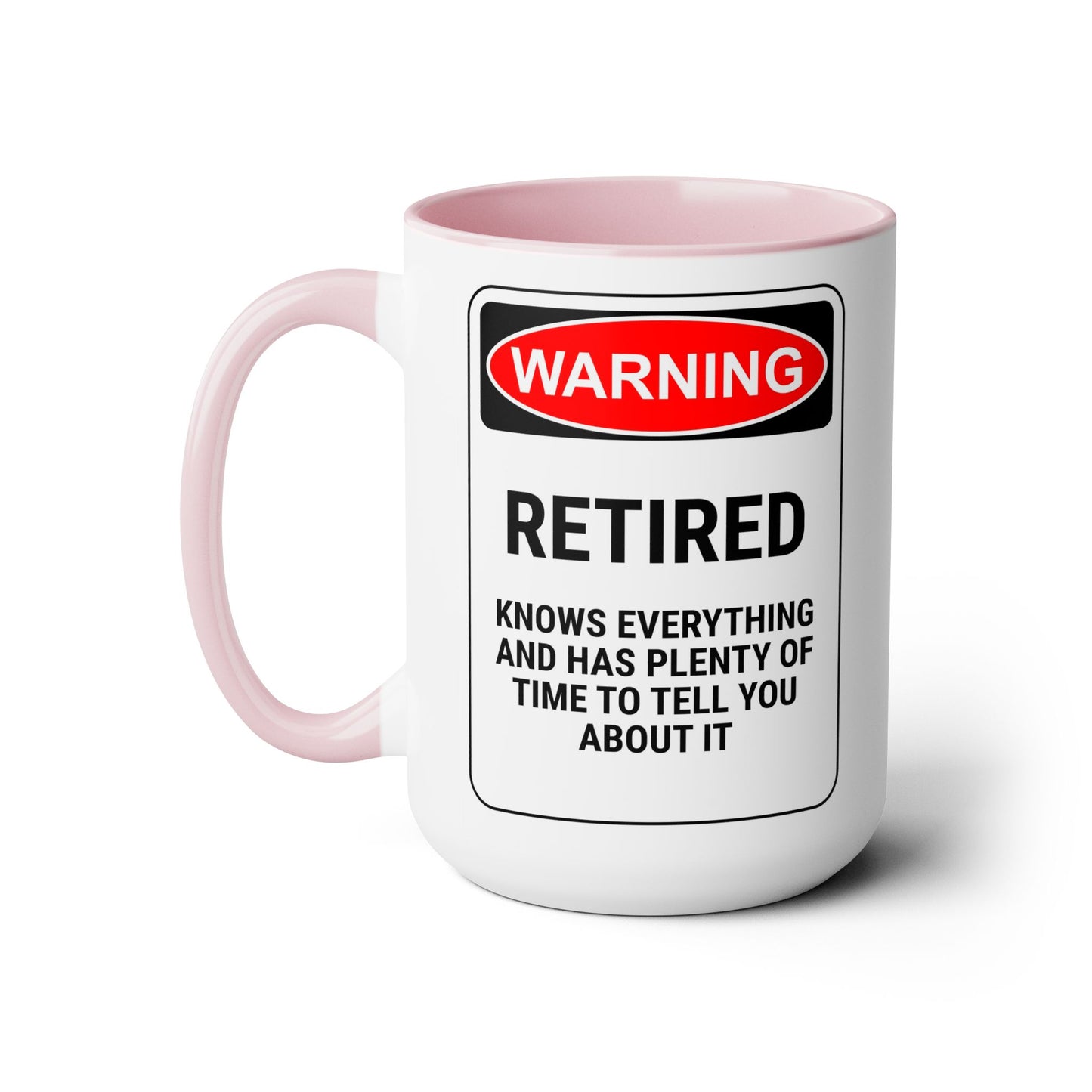 Retirement Coffee Mug, Coffee Mug 15oz, Warning, Retirement Coffee Lover Gift, Gift For Retiree, Retiree Gift, Retirement Party, Retirement Mug