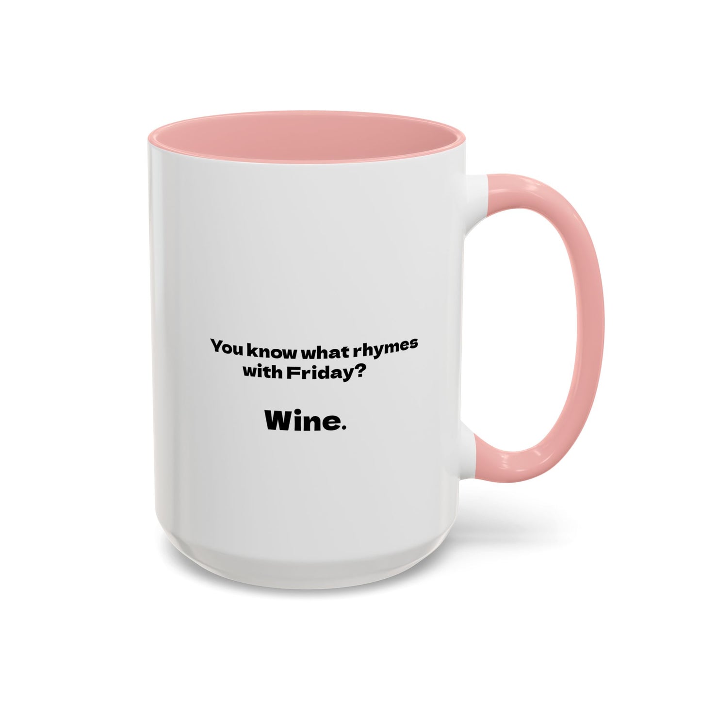 Funny Coffee Mug, Friday Wine Coffee Mug, Sarcastic Coffee Mug, Girlfriend Gift, Coworker Gift, Coffee Lover Gift, Wine Lover Gift