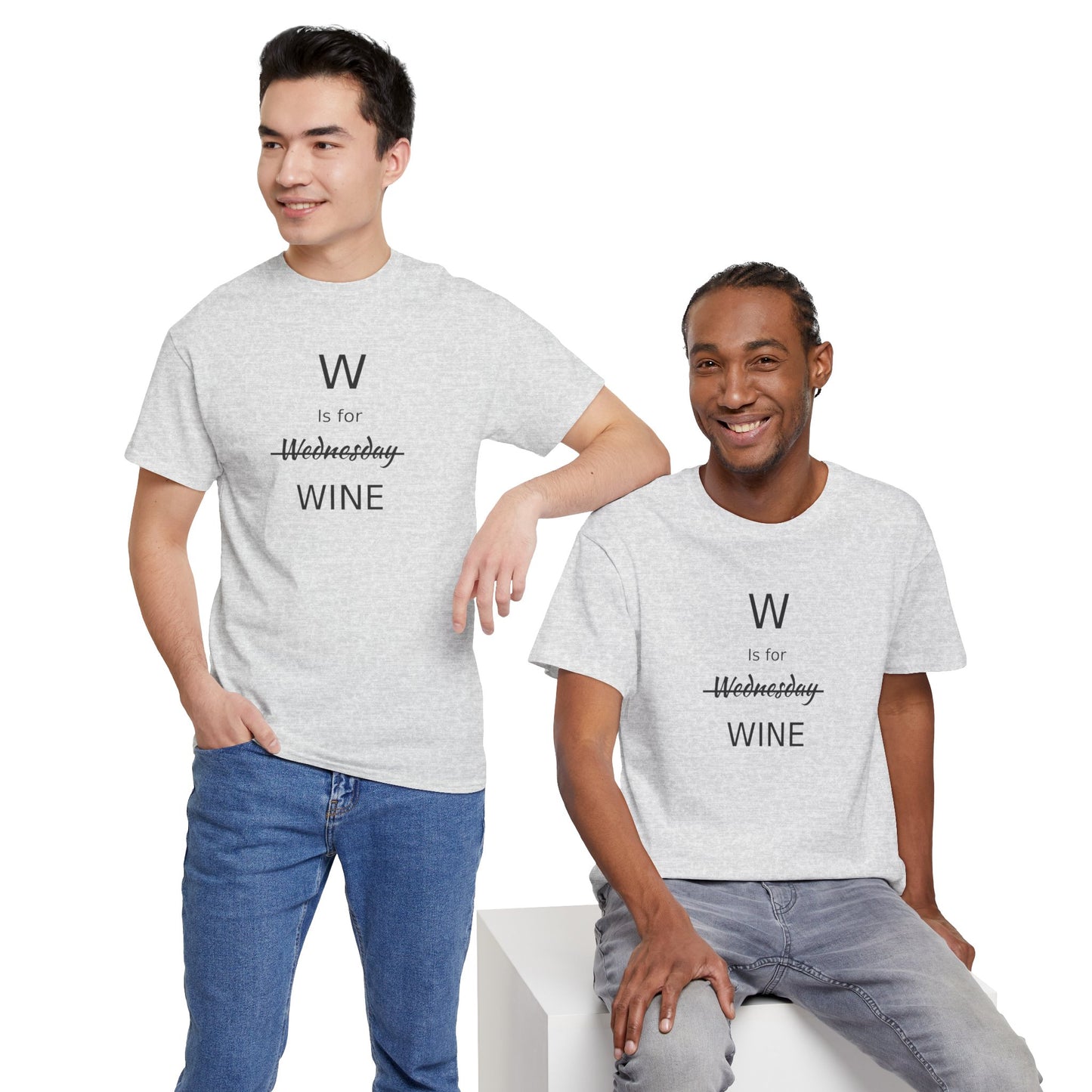 Wine Lover T Shirt, W is for Wine Cotton Tee, Wine Lover's Gift, Woman's T Shirt, T Shirt for Men, T Shirt for Women, Men's Tee, Funny T Shirt