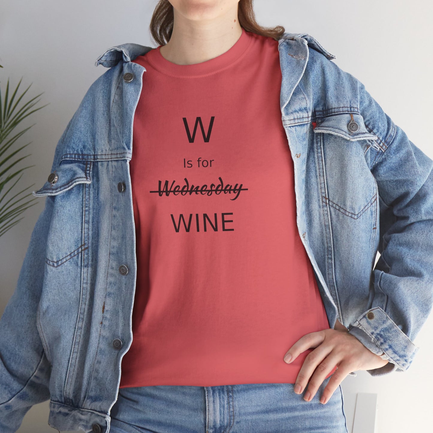Wine Lover T Shirt, W is for Wine Cotton Tee, Wine Lover's Gift, Woman's T Shirt, T Shirt for Men, T Shirt for Women, Men's Tee, Funny T Shirt