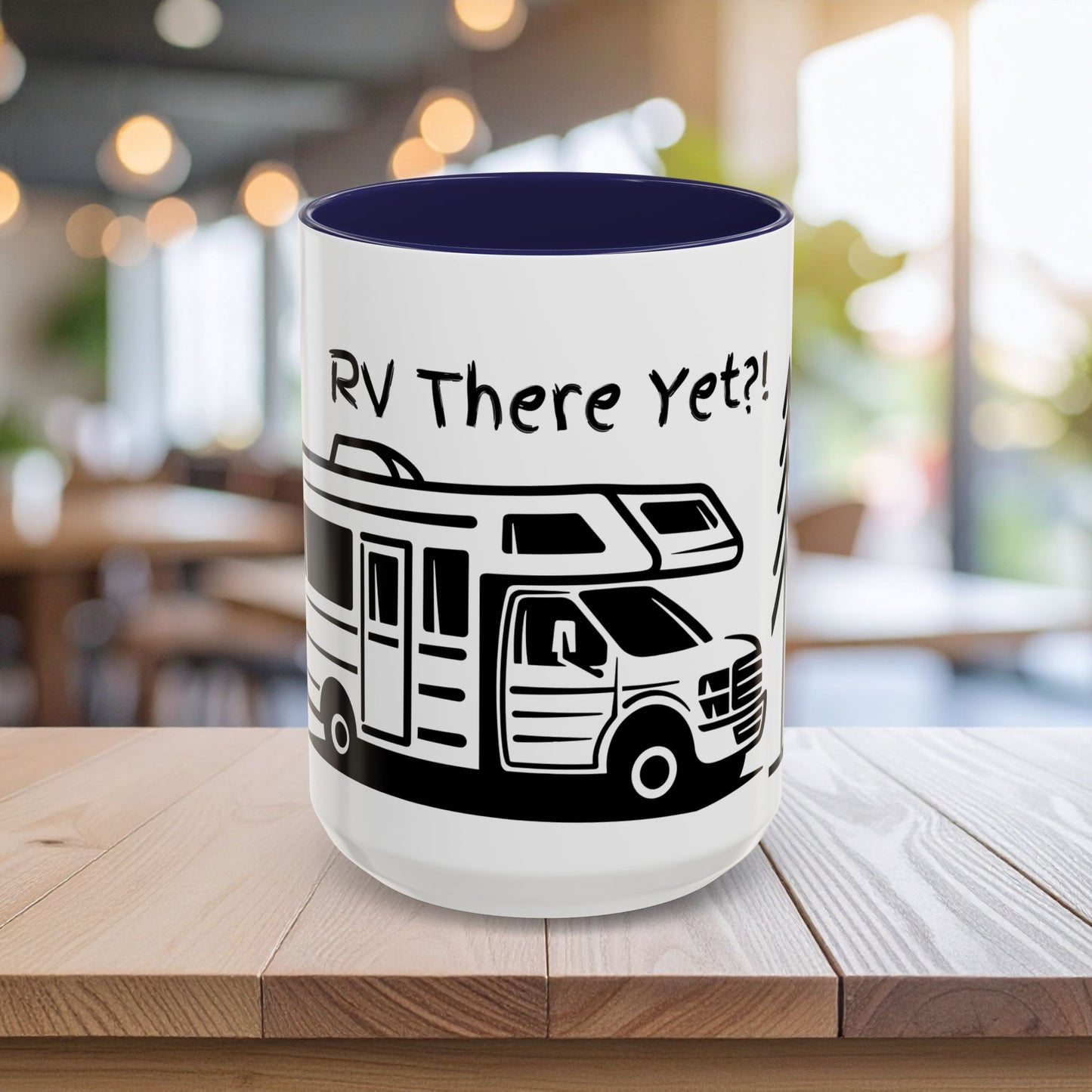 Camper Coffee Mug, Camping Coffee Mug, Camp Kitchen Mug, RV There Yet Mug, Gift for Camper, Gift for RV Lover Gift, RV Gift Idea