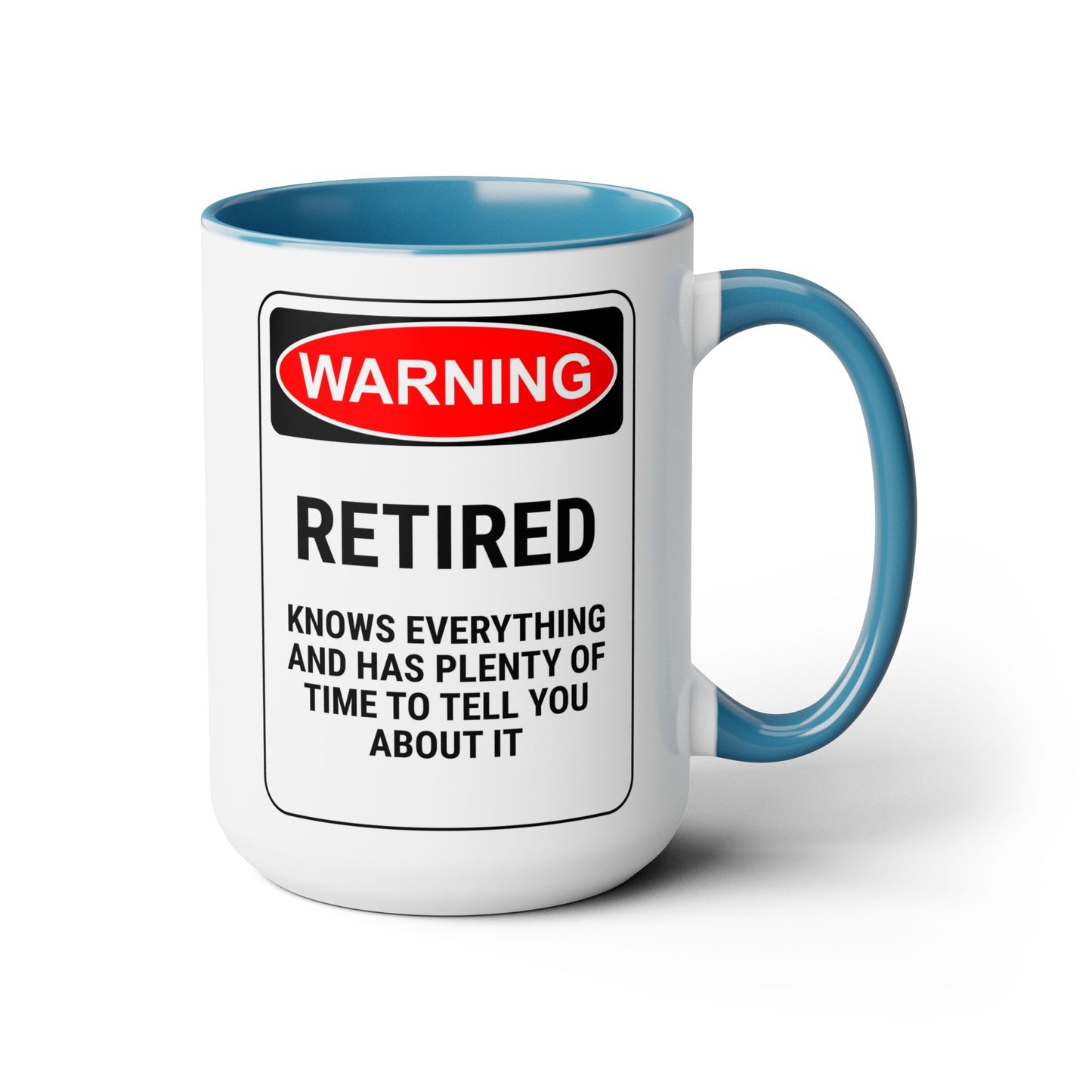 Retirement Coffee Mug, Coffee Mug 15oz, Warning, Retirement Coffee Lover Gift, Gift For Retiree, Retiree Gift, Retirement Party, Retirement Mug