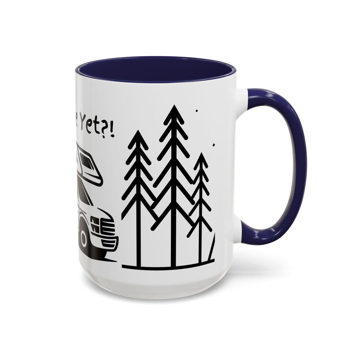 Camper Coffee Mug, Camping Coffee Mug, Camp Kitchen Mug, RV There Yet Mug, Gift for Camper, Gift for RV Lover Gift, RV Gift Idea