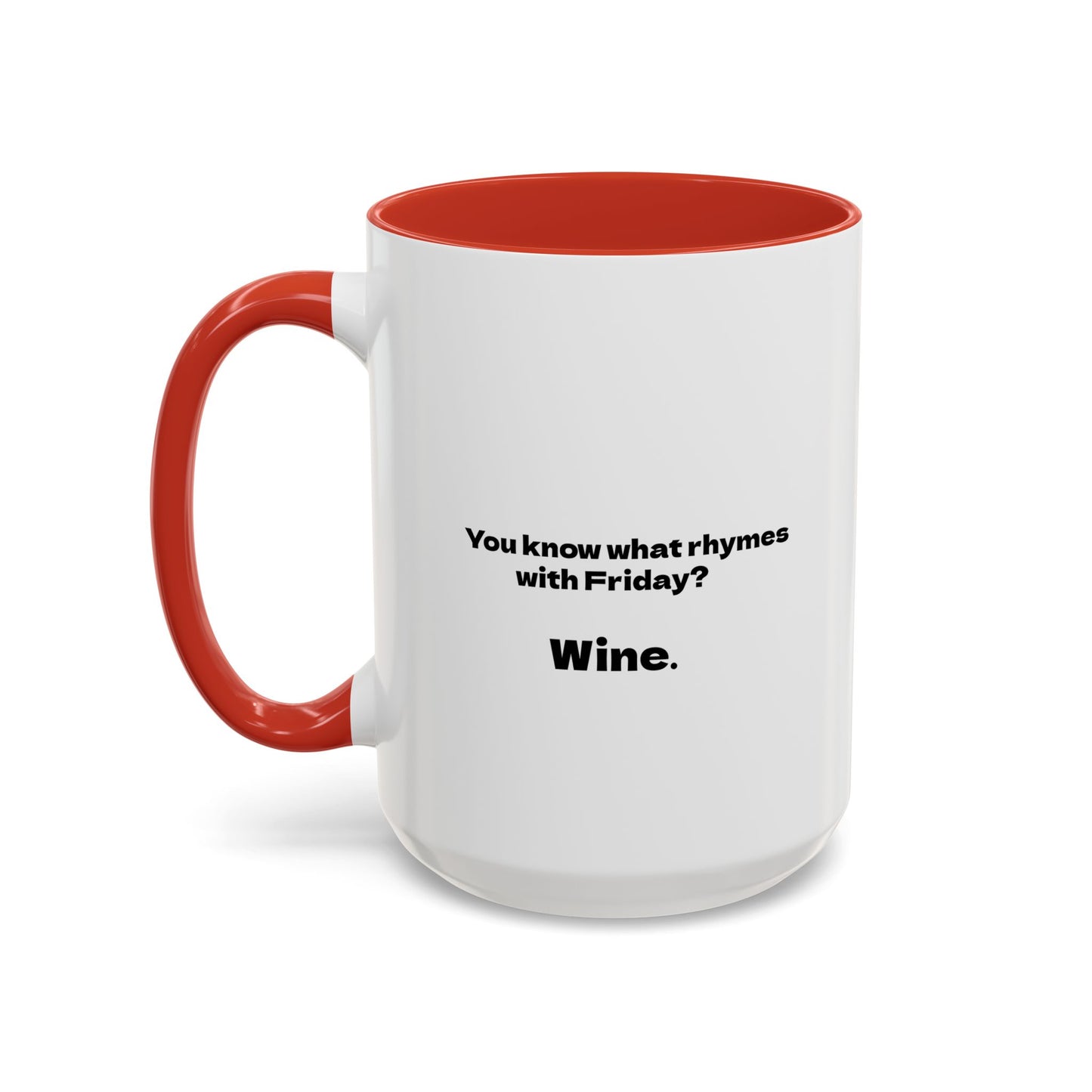 Funny Coffee Mug, Friday Wine Coffee Mug, Sarcastic Coffee Mug, Girlfriend Gift, Coworker Gift, Coffee Lover Gift, Wine Lover Gift
