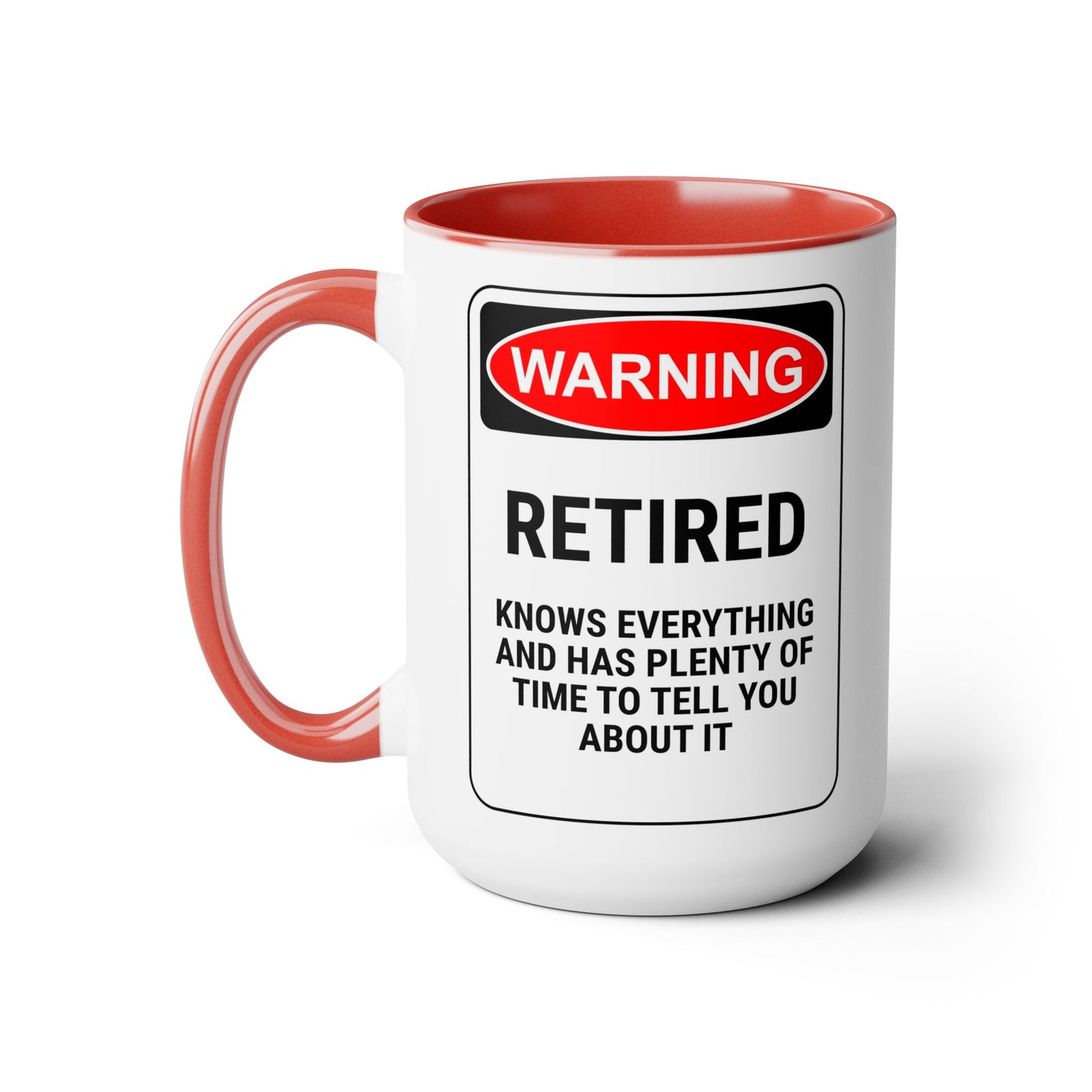 Retirement Coffee Mug, Coffee Mug 15oz, Warning, Retirement Coffee Lover Gift, Gift For Retiree, Retiree Gift, Retirement Party, Retirement Mug