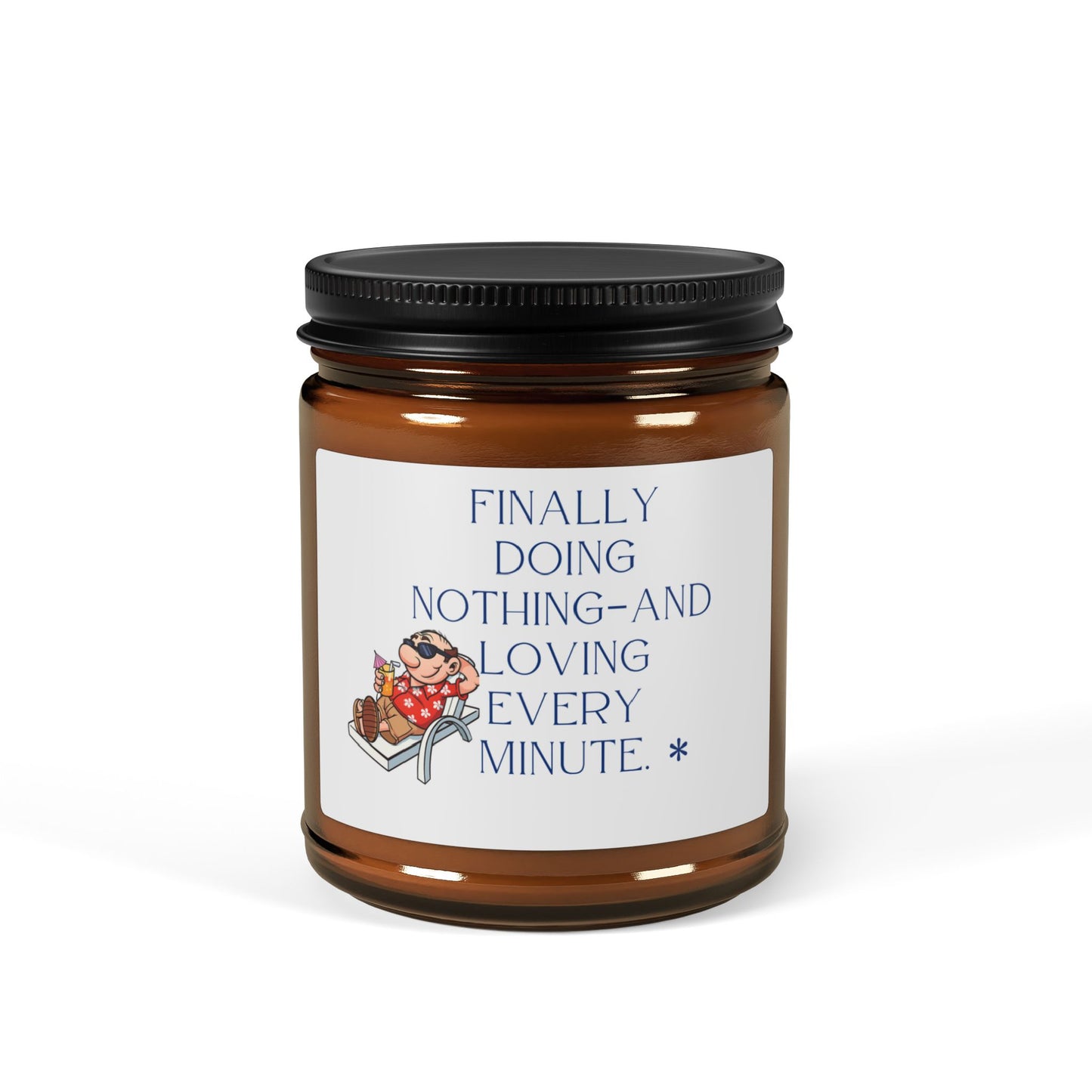 Scented Soy Candle, 100% Natural Soy Candle, Retirement Gift, Amber Jar Candle, Scented Candle, Gift For Retiree, Do Nothing Candle