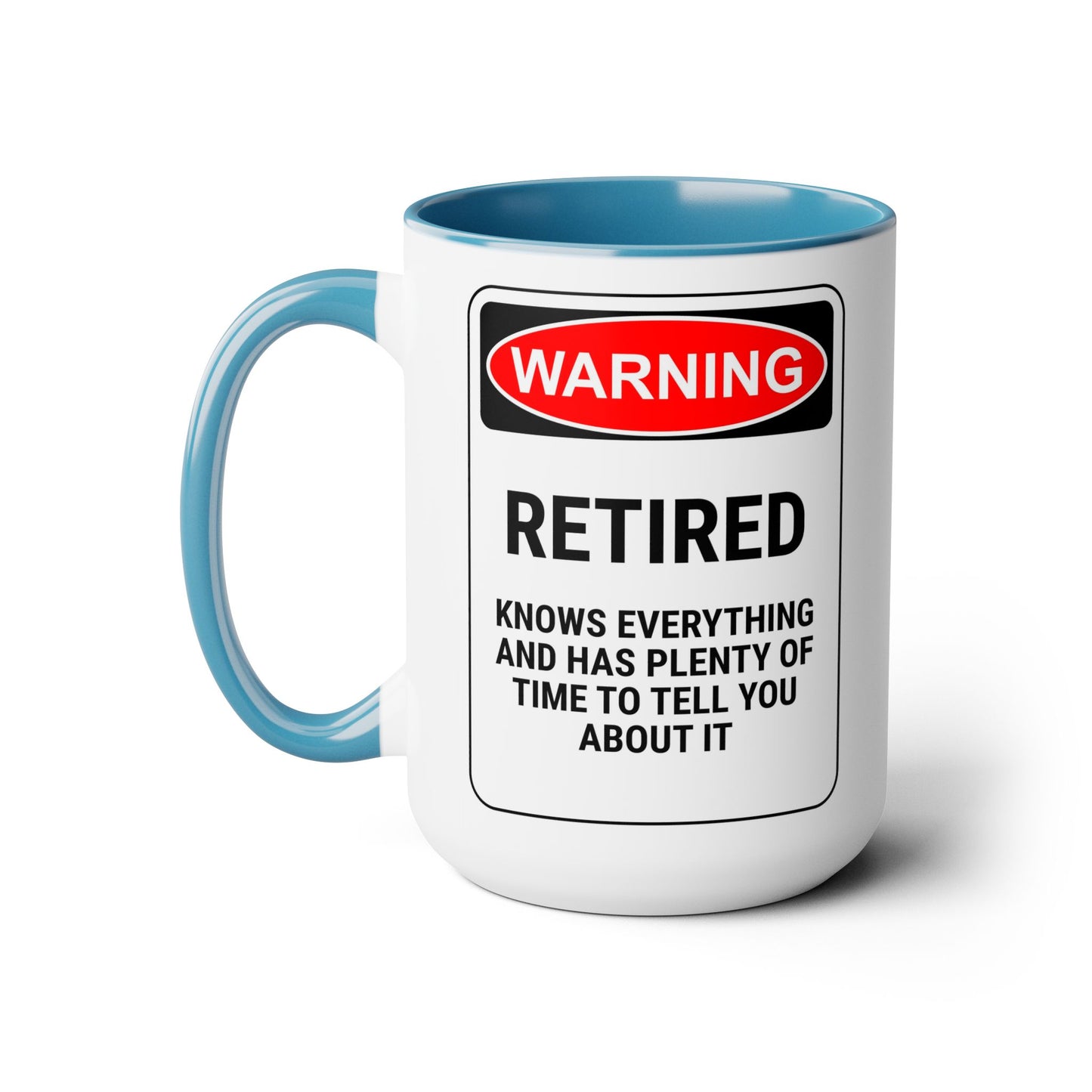 Retirement Coffee Mug, Coffee Mug 15oz, Warning, Retirement Coffee Lover Gift, Gift For Retiree, Retiree Gift, Retirement Party, Retirement Mug