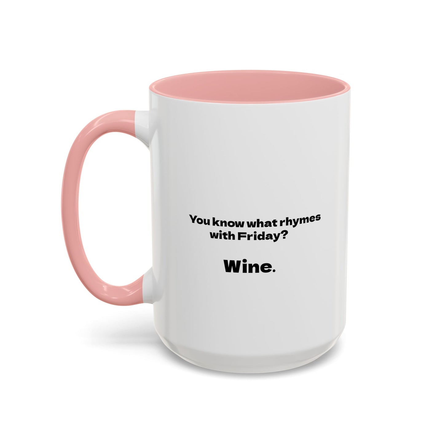 Funny Coffee Mug, Friday Wine Coffee Mug, Sarcastic Coffee Mug, Girlfriend Gift, Coworker Gift, Coffee Lover Gift, Wine Lover Gift
