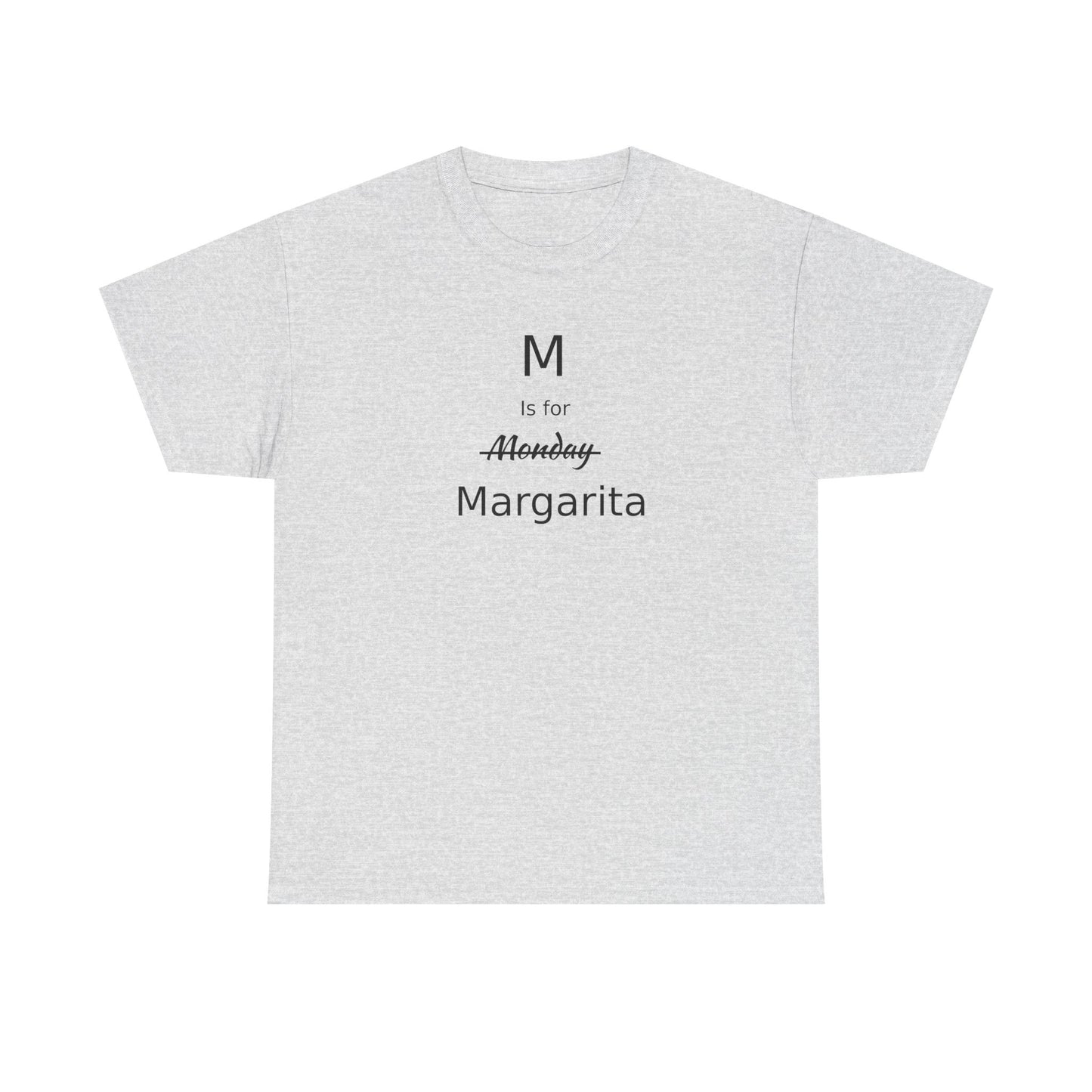 Margarita Drinker Gift, M is for Margarita Cotton Tee, Drink Lover's Gift, Woman's T Shirt, T Shirt for Men, T Shirt for Women, Men's Tee, Funny T Shirt