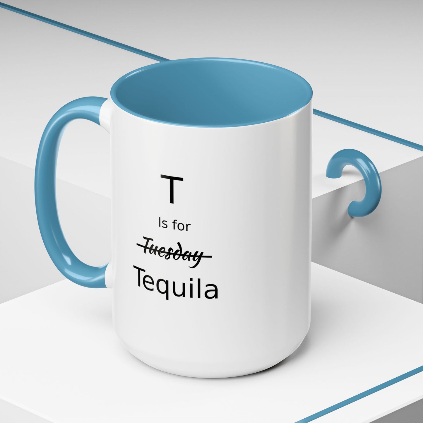 T is for Tequila Coffee Mug, 15oz, Tequila Lover's Gift, Funny Mug, Gift For Girlfriend, Party Gift For Man, Tequila Drinker Gift