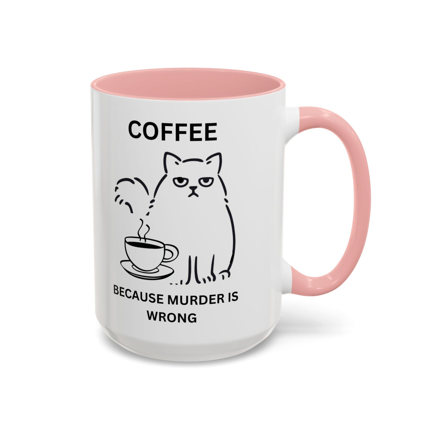 Funny Coffee Mug, Sarcastic Coffee Mug, Coffee vs Murder Mug, Coffee Lover Gift, Gift For Cat Lover, Cat Mom Gift, Sassy Cat Coffee Mug
