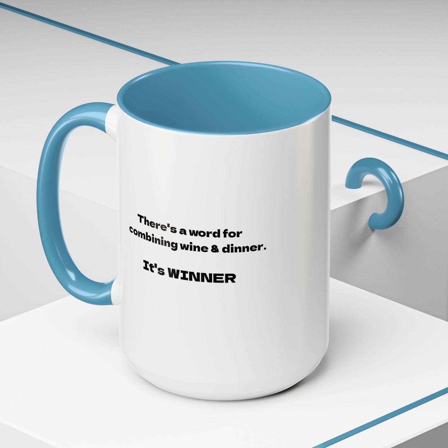 Funny Coffee Mug, Winner Coffee Mug, Girlfriend Gift, Coffee Lover Gift, Wine Lover Gift, Gift for Her, Coffee Drinker Gift, Wine Drinker Gift