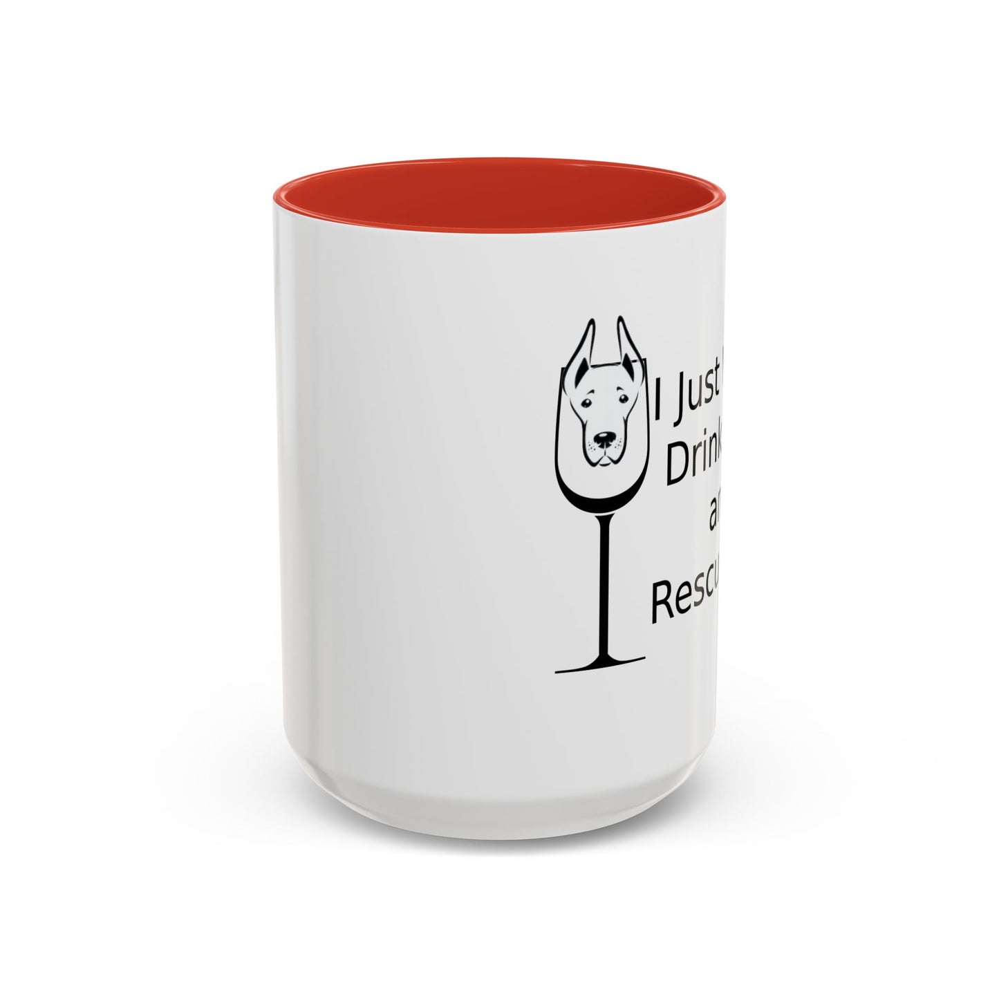 Dog Rescue Mug, Wine Lover Mug, Dog Wine & Rescue Coffee Mug, 15oz Mug, Dog Lover Gift, Wine Lover Gift, Coffee Lover Gift, Gift for Dog Lover