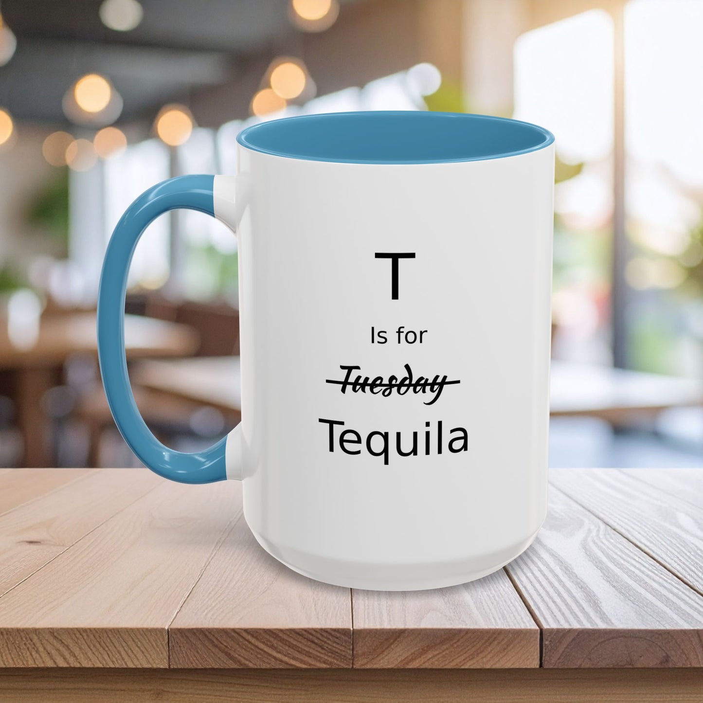 T is for Tequila Coffee Mug, 15oz, Tequila Lover's Gift, Funny Mug, Gift For Girlfriend, Party Gift For Man, Tequila Drinker Gift