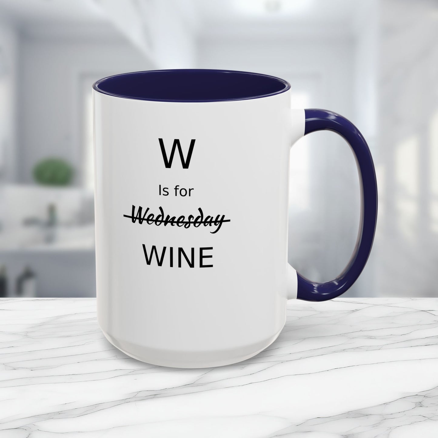 Funny Coffee Mug, W is for Wine Coffee Mug, 15oz, Wine Lover's Gift, Gift For Girlfriend, Party Gift For Man, Sarcastic Coffee Mug