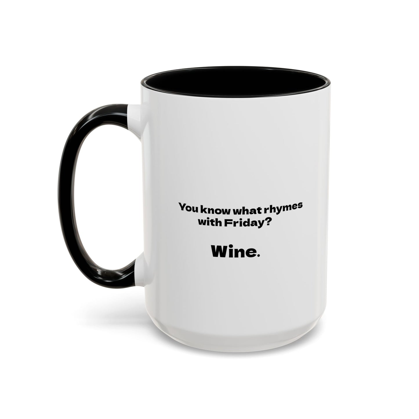 Funny Coffee Mug, Friday Wine Coffee Mug, Sarcastic Coffee Mug, Girlfriend Gift, Coworker Gift, Coffee Lover Gift, Wine Lover Gift