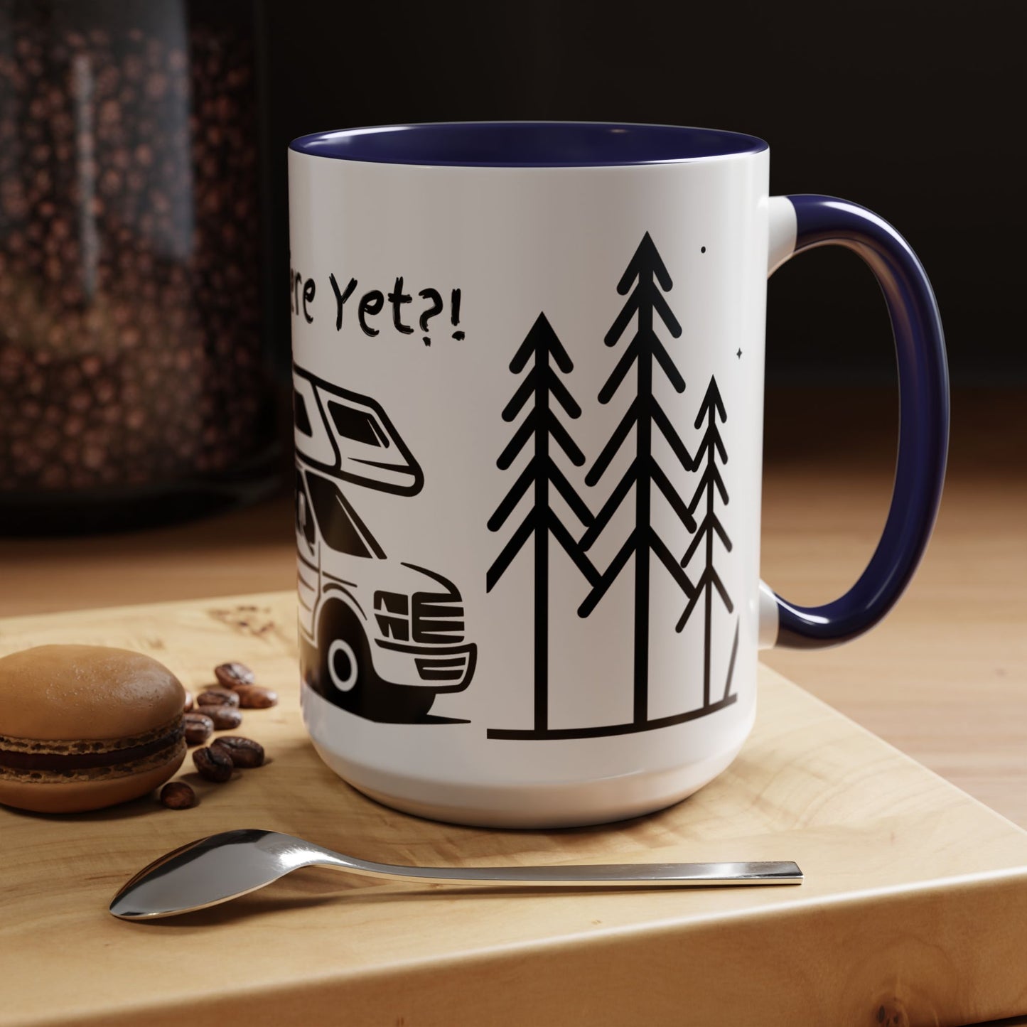 Camper Coffee Mug, Camping Coffee Mug, Camp Kitchen Mug, RV There Yet Mug, Gift for Camper, Gift for RV Lover Gift, RV Gift Idea