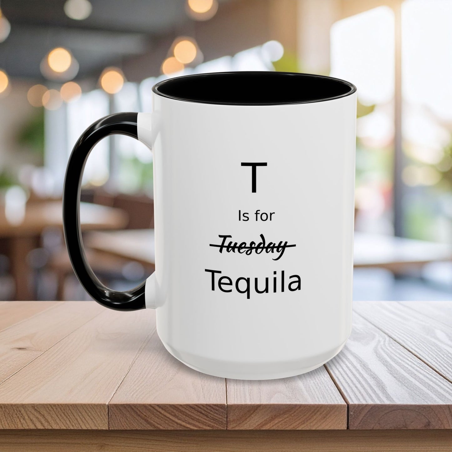 T is for Tequila Coffee Mug, 15oz, Tequila Lover's Gift, Funny Mug, Gift For Girlfriend, Party Gift For Man, Tequila Drinker Gift