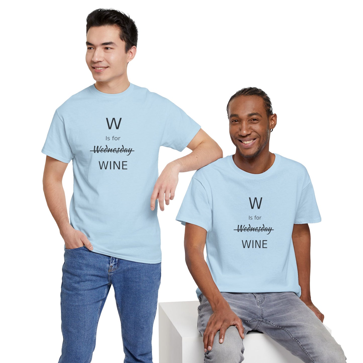 Wine Lover T Shirt, W is for Wine Cotton Tee, Wine Lover's Gift, Woman's T Shirt, T Shirt for Men, T Shirt for Women, Men's Tee, Funny T Shirt