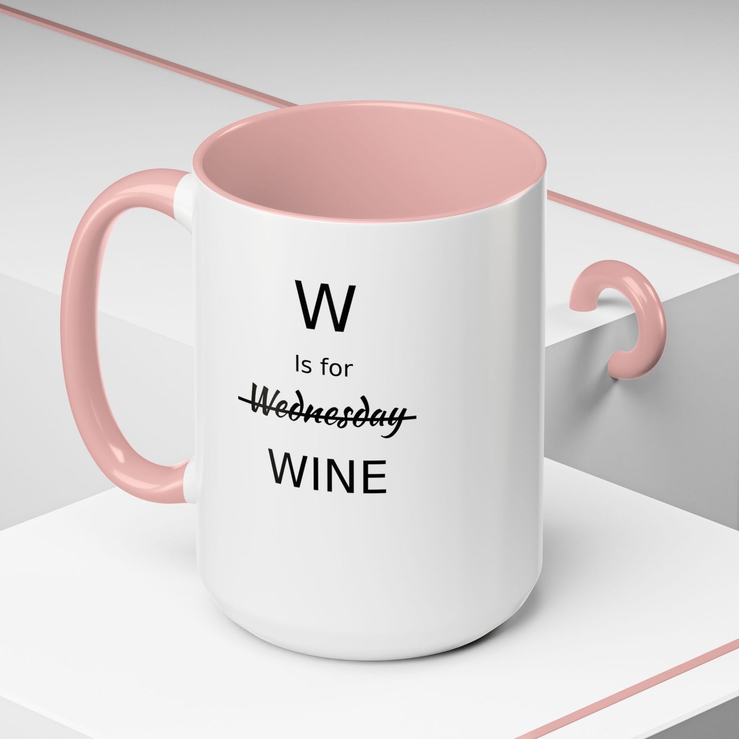 Funny Coffee Mug, W is for Wine Coffee Mug, 15oz, Wine Lover's Gift, Gift For Girlfriend, Party Gift For Man, Sarcastic Coffee Mug