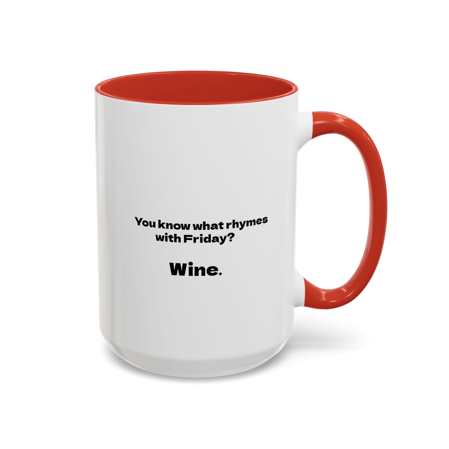 Funny Coffee Mug, Friday Wine Coffee Mug, Sarcastic Coffee Mug, Girlfriend Gift, Coworker Gift, Coffee Lover Gift, Wine Lover Gift
