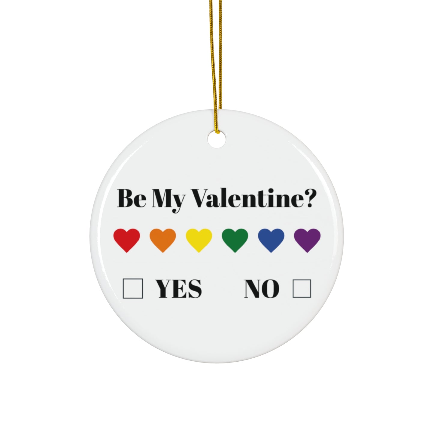 Valentine Ornament, Valentine Gift, Be My Valentine Ceramic Ornament, Circle LGBTQ Ornament, Valentine Decoration, Trans Gift