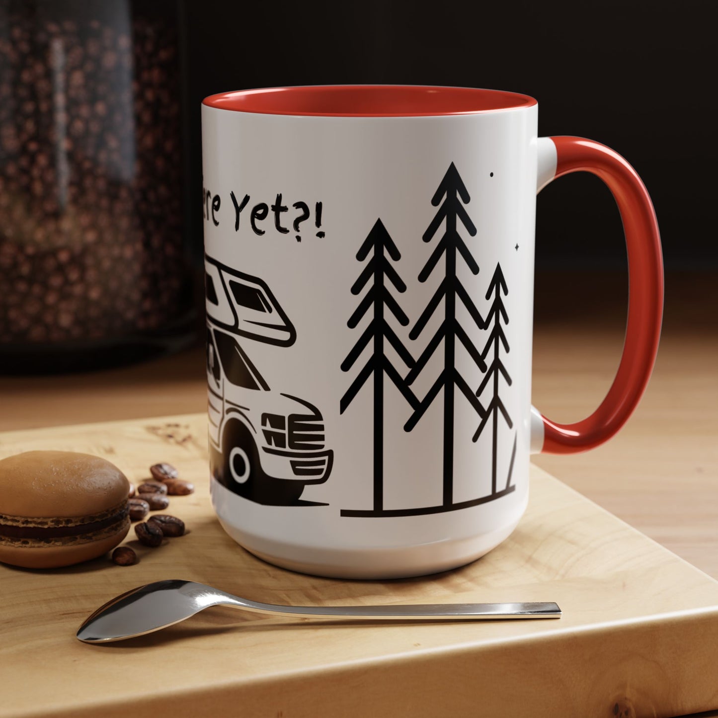 Camper Coffee Mug, Camping Coffee Mug, Camp Kitchen Mug, RV There Yet Mug, Gift for Camper, Gift for RV Lover Gift, RV Gift Idea