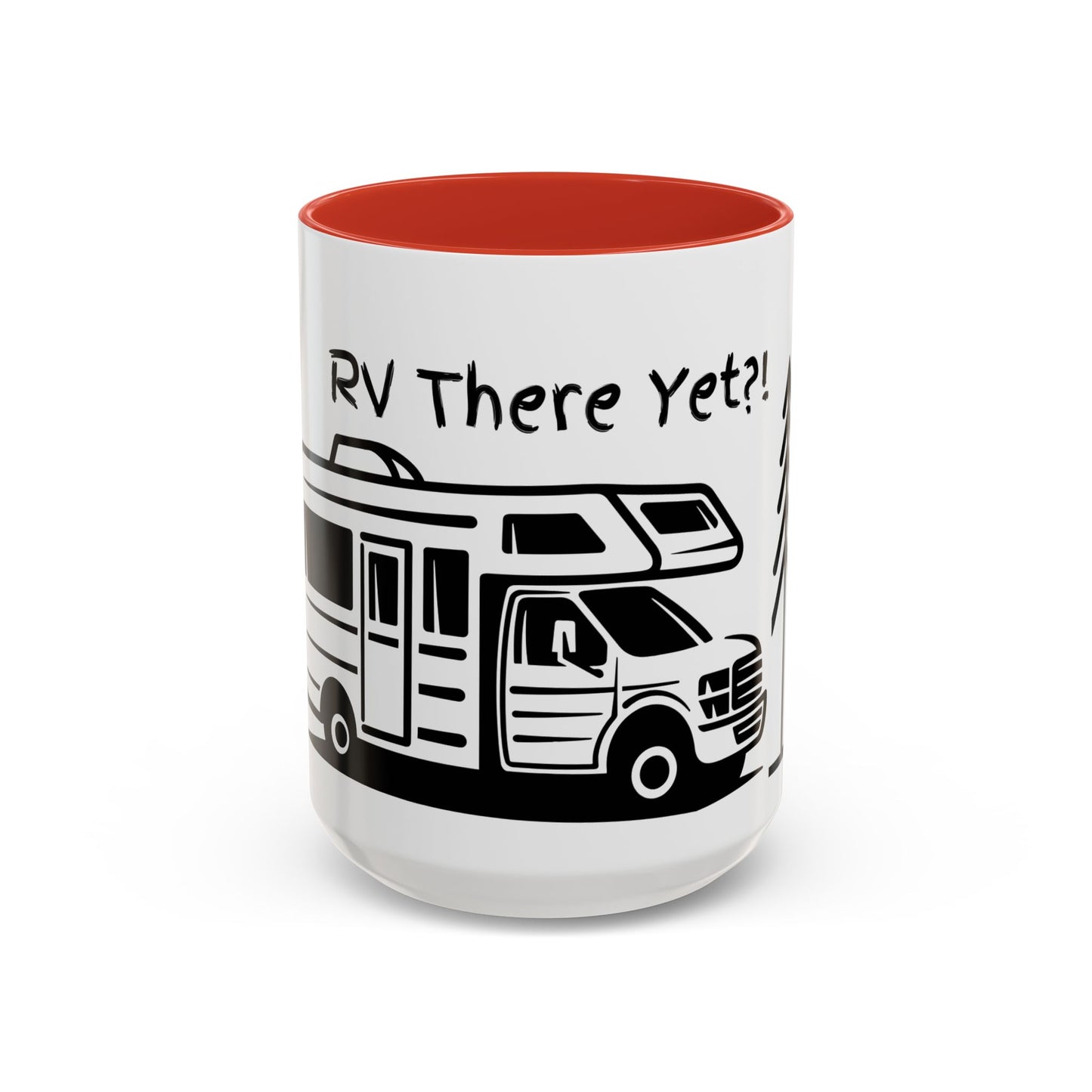 Camping Coffee Mug, Camp Kitchen Mug, Camper Coffee Mug, RV There Yet?! Mug, Gift for Camper, Gift for Coffee Lover, RV Lover Gift, RV Gift Idea