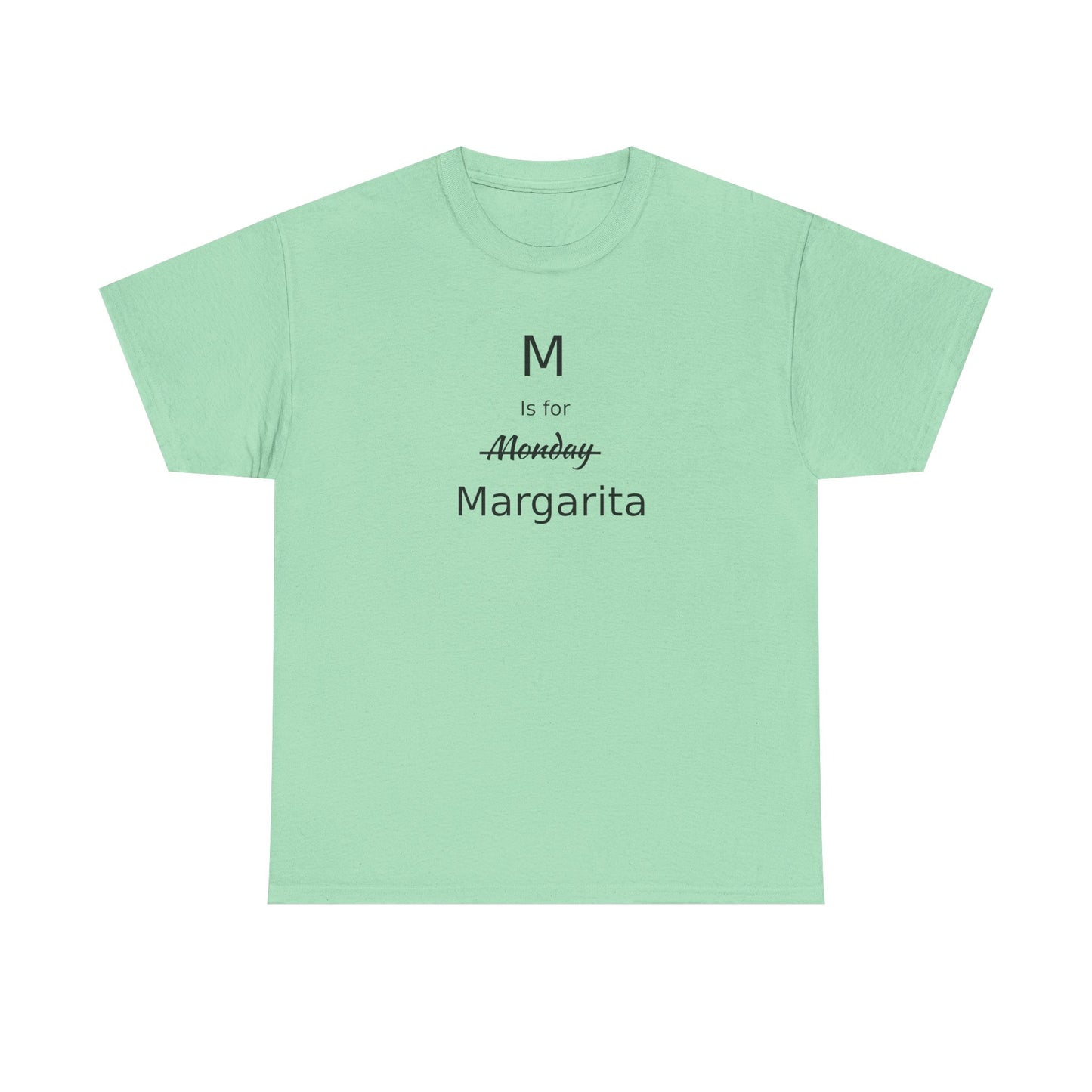 Margarita Drinker Gift, M is for Margarita Cotton Tee, Drink Lover's Gift, Woman's T Shirt, T Shirt for Men, T Shirt for Women, Men's Tee, Funny T Shirt