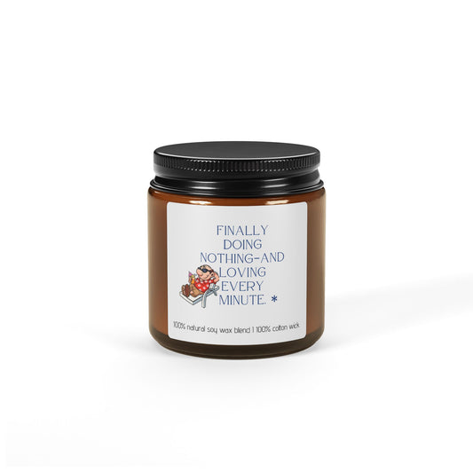 Scented Soy Candle, 100% Natural Soy Candle, Retirement Gift, Amber Jar Candle, Scented Candle, Gift For Retiree, Do Nothing Candle