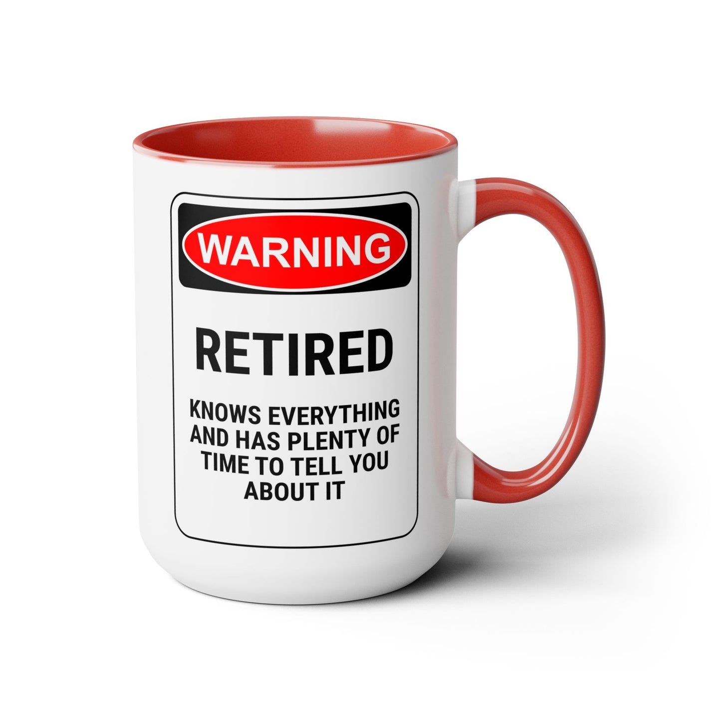 Retirement Coffee Mug, Coffee Mug 15oz, Warning, Retirement Coffee Lover Gift, Gift For Retiree, Retiree Gift, Retirement Party, Retirement Mug