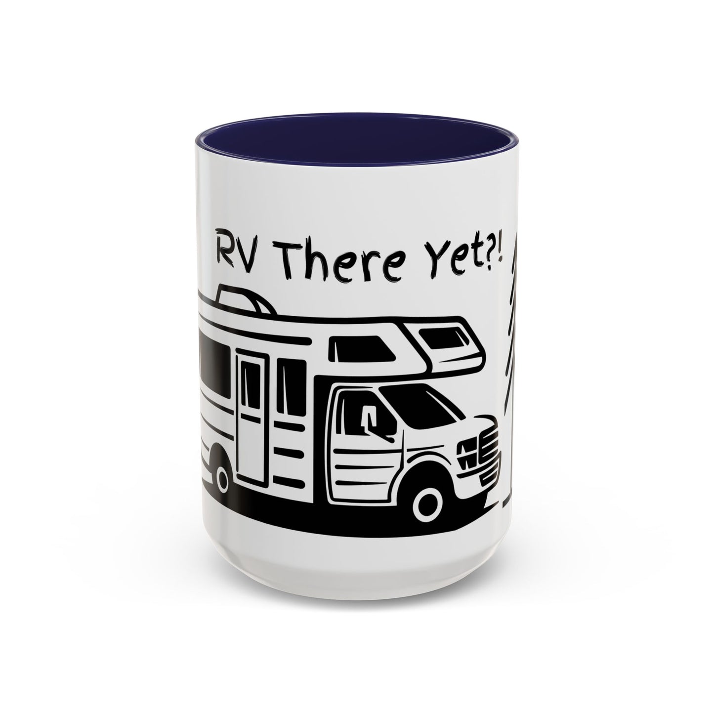 Camping Coffee Mug, Camp Kitchen Mug, Camper Coffee Mug, RV There Yet?! Mug, Gift for Camper, Gift for Coffee Lover, RV Lover Gift, RV Gift Idea