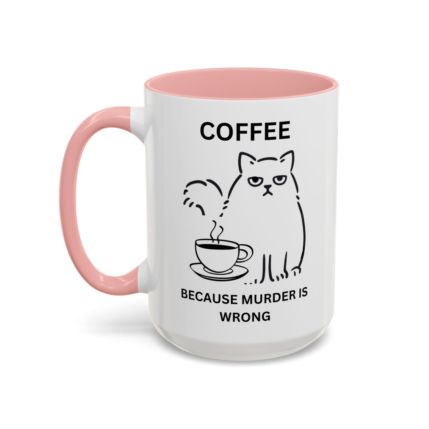 Funny Coffee Mug, Sarcastic Coffee Mug, Coffee vs Murder Mug, Coffee Lover Gift, Gift For Cat Lover, Cat Mom Gift, Sassy Cat Coffee Mug